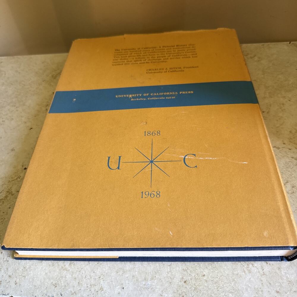 The University of California: A Pictorial History HC 1968 1st Edition